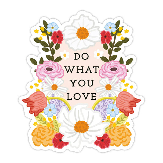 Do What You Love Vinyl Sticker