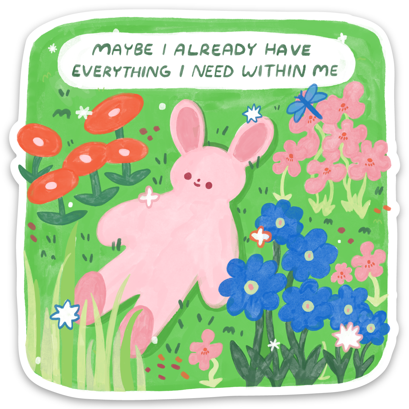 Everything I Need Is Within Me Sticker