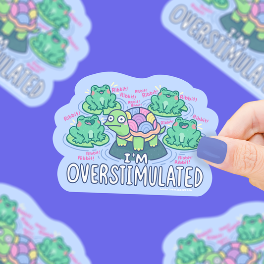 Overstimulated Vinyl Sticker