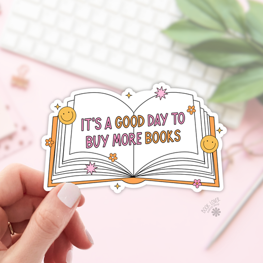 Good Day To Buy More Books Stickers / Bookish Stickers: 3''