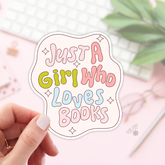 Just a Girl Who Loves Books Stickers / Bookish Stickers : 3''