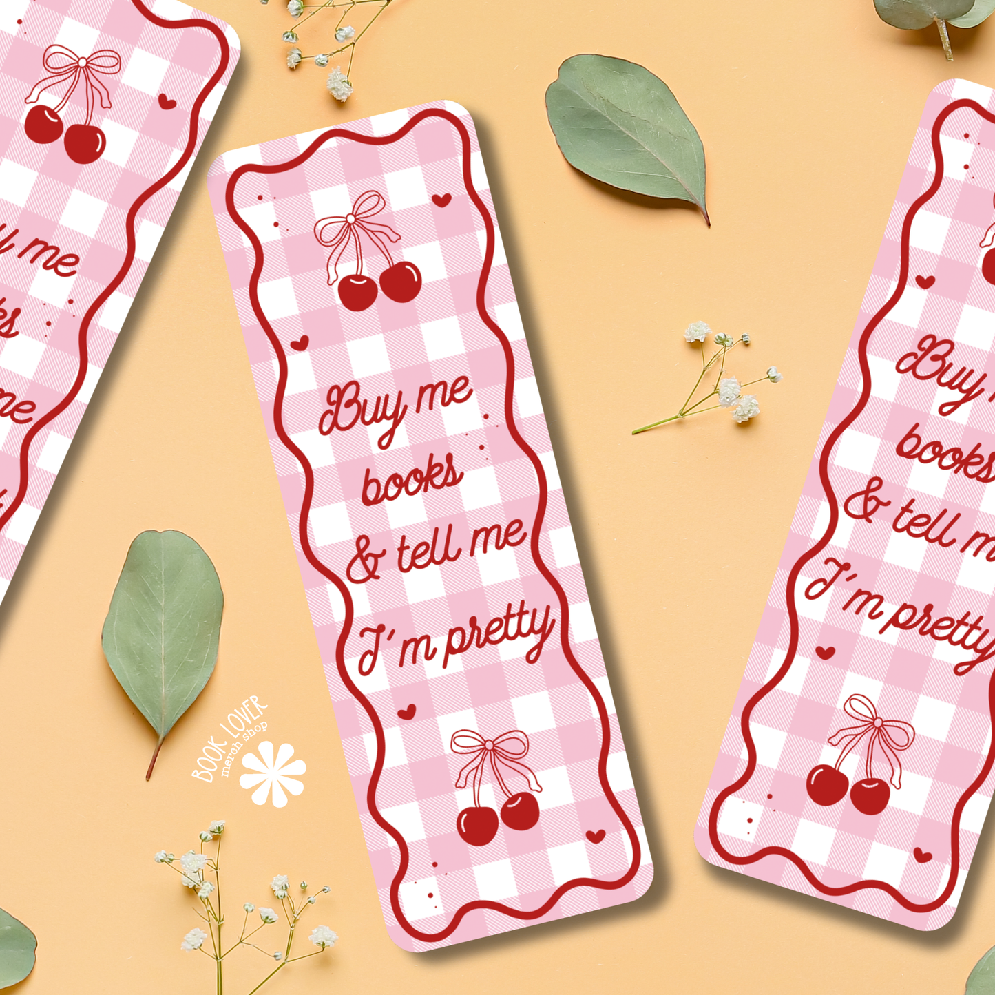 Buy Me Books And Tell Me Im Pretty Bookmark / Cherry Bookish