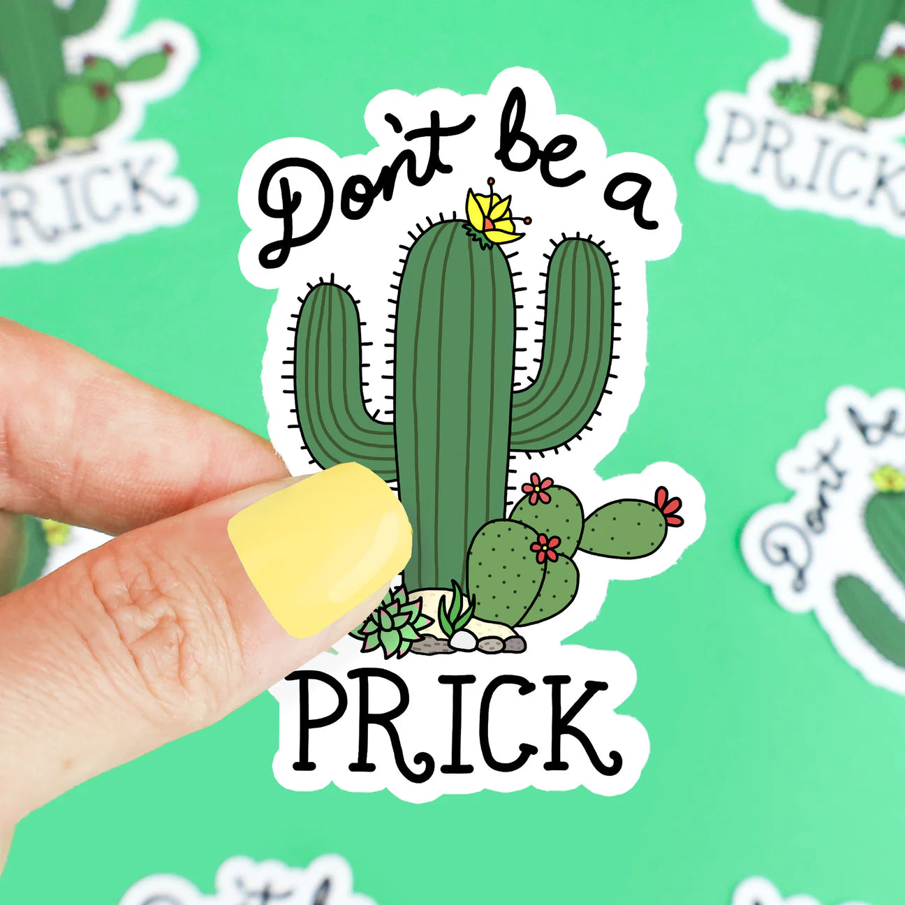 Don't Be A Prick Cactus Vinyl Sticker