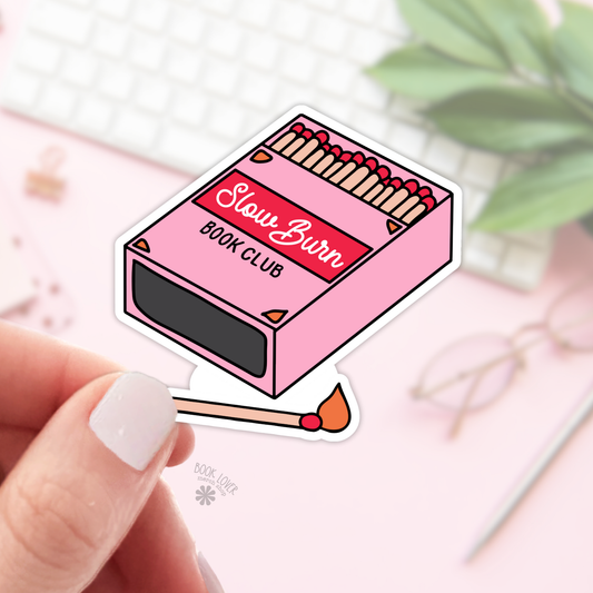 Slow Burn Book Club Stickers  / Bookish Merch, Book Lover: Matte 3''